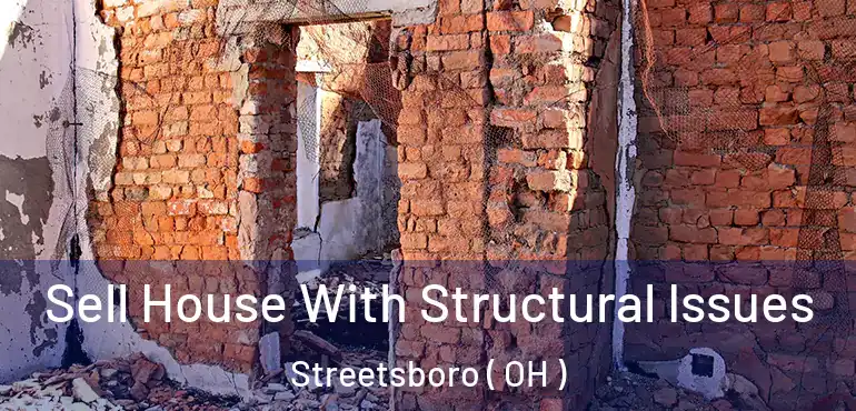  Sell House With Structural Issues Streetsboro ( OH )