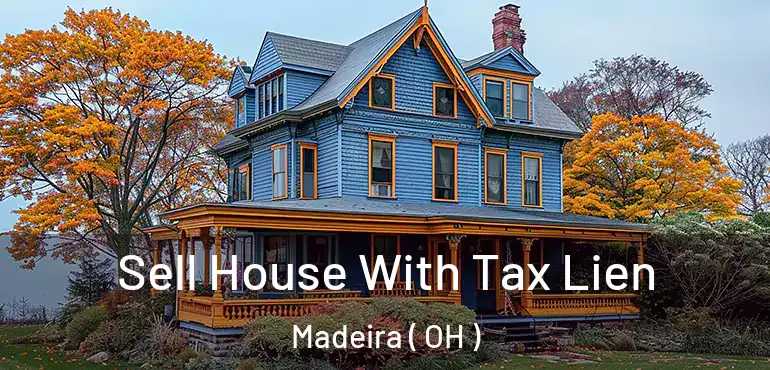  Sell House With Tax Lien Madeira ( OH )