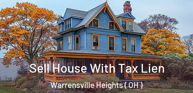  Sell House With Tax Lien Warrensville Heights ( OH )