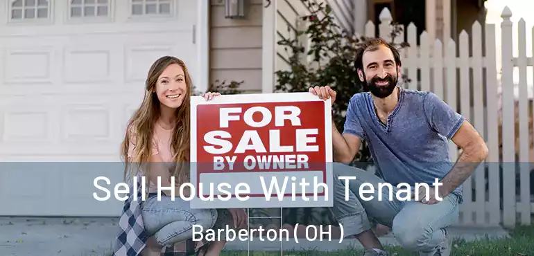  Sell House With Tenant Barberton ( OH )