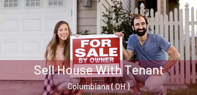  Sell House With Tenant Columbiana ( OH )