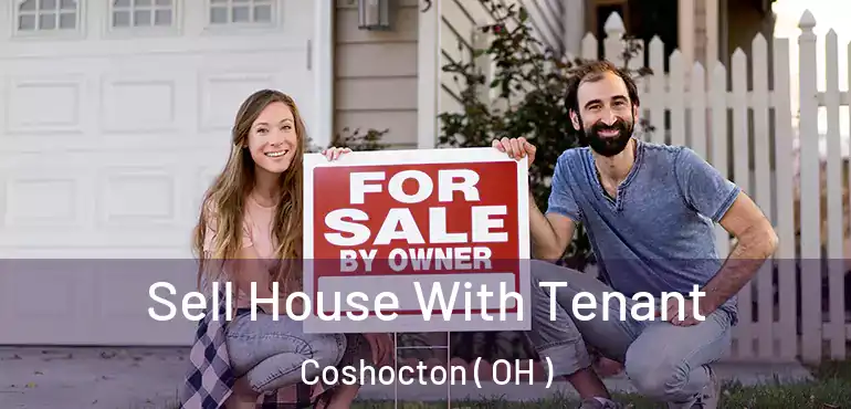  Sell House With Tenant Coshocton ( OH )