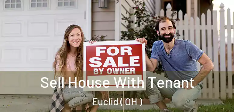  Sell House With Tenant Euclid ( OH )