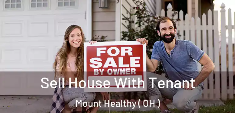  Sell House With Tenant Mount Healthy ( OH )