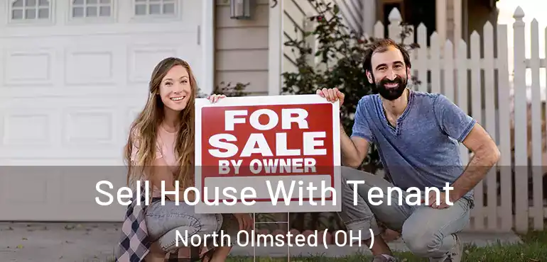  Sell House With Tenant North Olmsted ( OH )