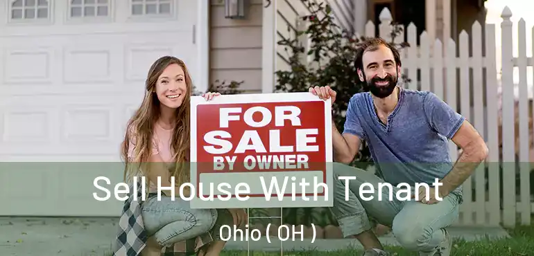  Sell House With Tenant Ohio ( OH )