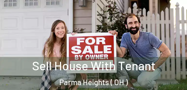  Sell House With Tenant Parma Heights ( OH )