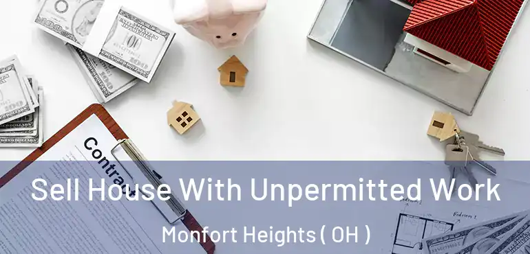  Sell House With Unpermitted Work Monfort Heights ( OH )
