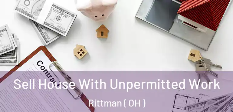  Sell House With Unpermitted Work Rittman ( OH )
