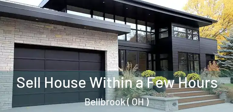  Sell House Within a Few Hours Bellbrook ( OH )