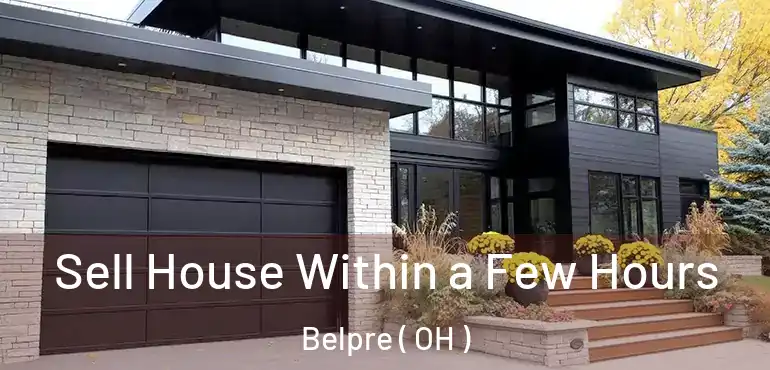  Sell House Within a Few Hours Belpre ( OH )