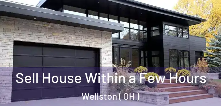  Sell House Within a Few Hours Wellston ( OH )