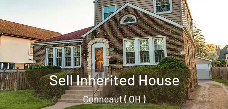  Sell Inherited House Conneaut ( OH )