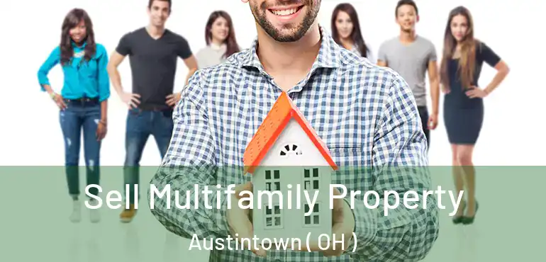  Sell Multifamily Property Austintown ( OH )