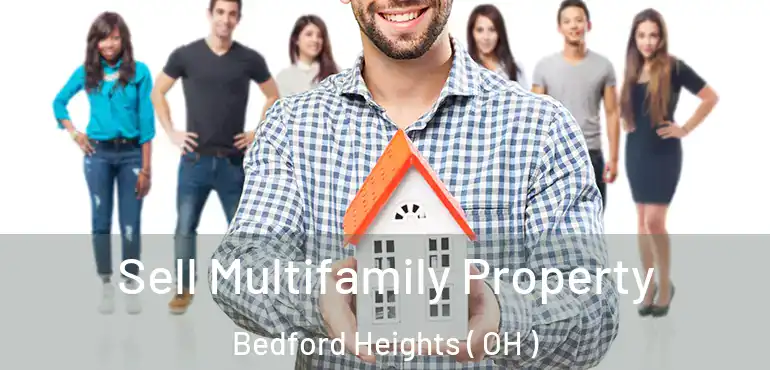  Sell Multifamily Property Bedford Heights ( OH )