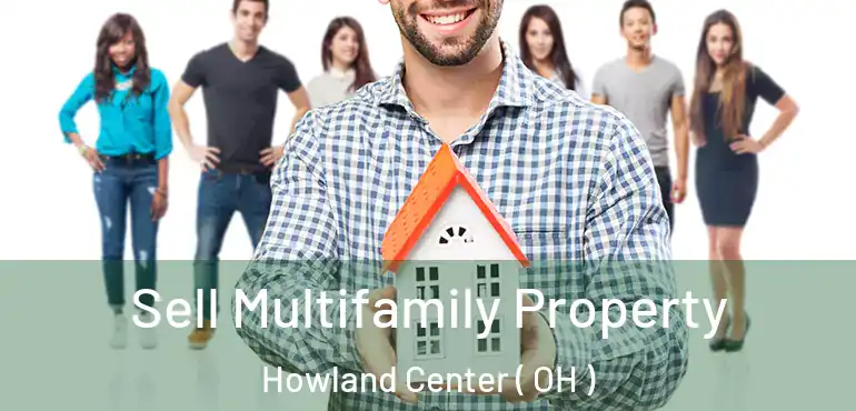  Sell Multifamily Property Howland Center ( OH )