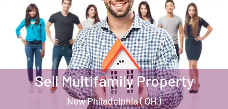  Sell Multifamily Property New Philadelphia ( OH )