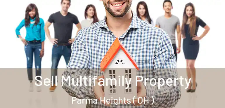  Sell Multifamily Property Parma Heights ( OH )