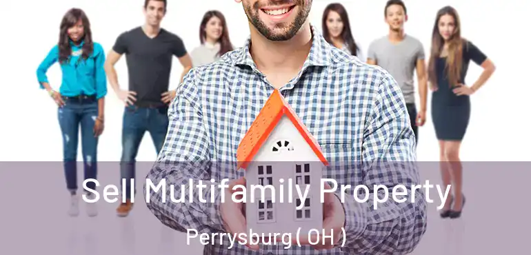  Sell Multifamily Property Perrysburg ( OH )