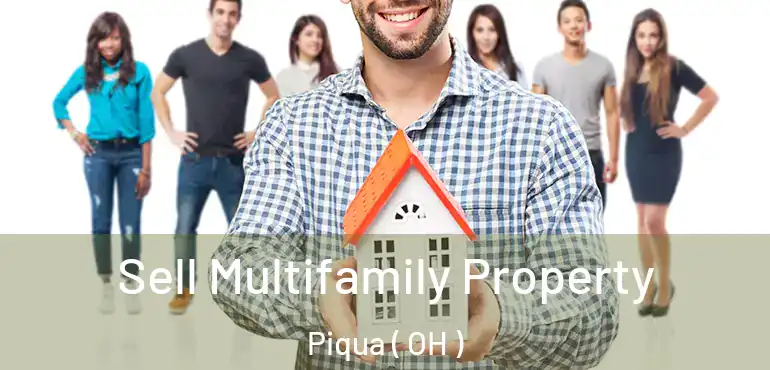  Sell Multifamily Property Piqua ( OH )