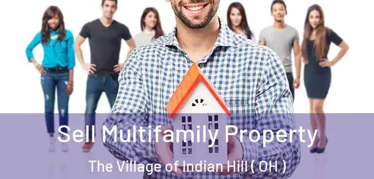  Sell Multifamily Property The Village of Indian Hill ( OH )
