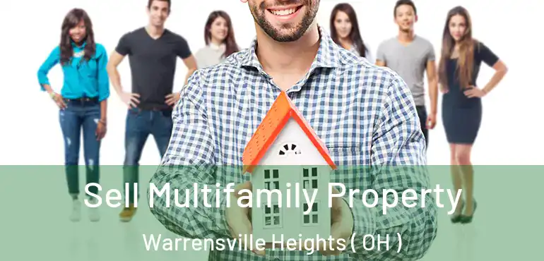  Sell Multifamily Property Warrensville Heights ( OH )