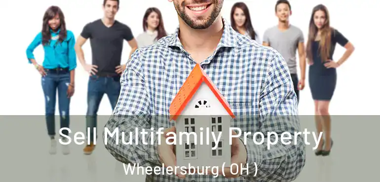 Sell Multifamily Property Wheelersburg ( OH )
