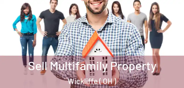  Sell Multifamily Property Wickliffe ( OH )