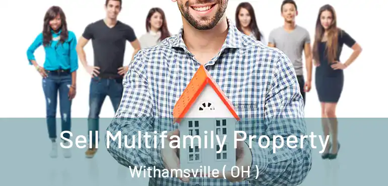  Sell Multifamily Property Withamsville ( OH )