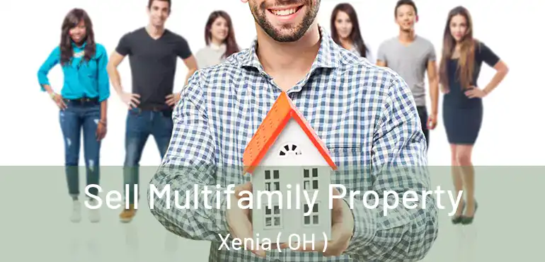  Sell Multifamily Property Xenia ( OH )