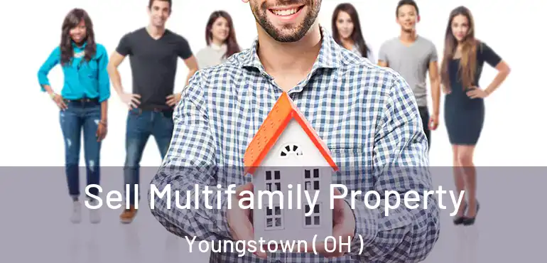  Sell Multifamily Property Youngstown ( OH )