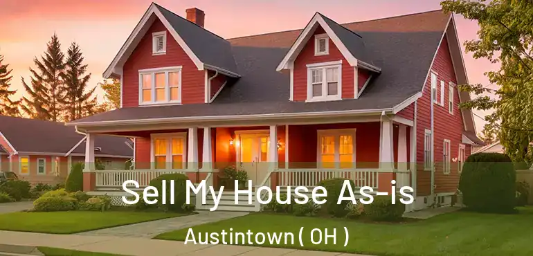  Sell My House As-is Austintown ( OH )