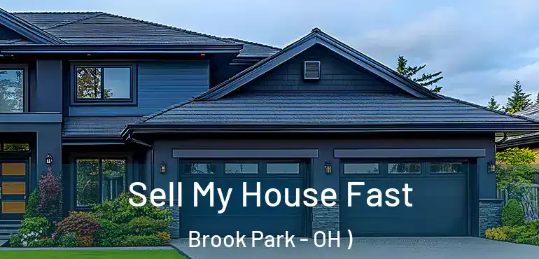  Sell My House Fast Brook Park - OH )