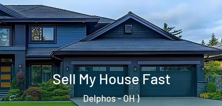  Sell My House Fast Delphos - OH )