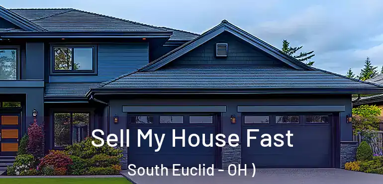  Sell My House Fast South Euclid - OH )