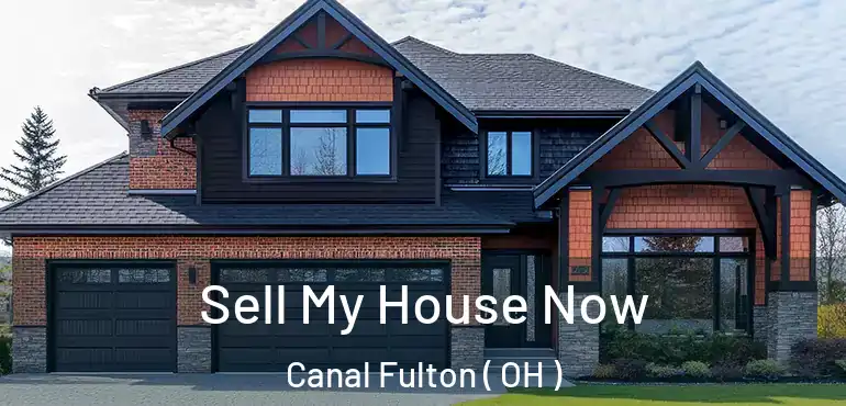  Sell My House Now Canal Fulton ( OH )
