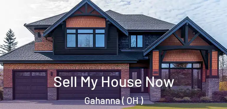  Sell My House Now Gahanna ( OH )