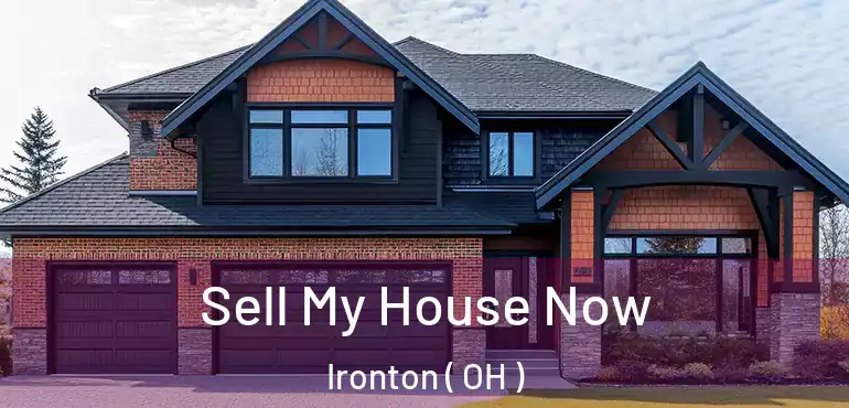  Sell My House Now Ironton ( OH )