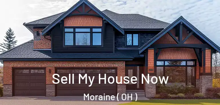  Sell My House Now Moraine ( OH )