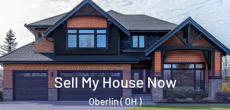  Sell My House Now Oberlin ( OH )