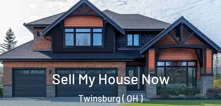  Sell My House Now Twinsburg ( OH )