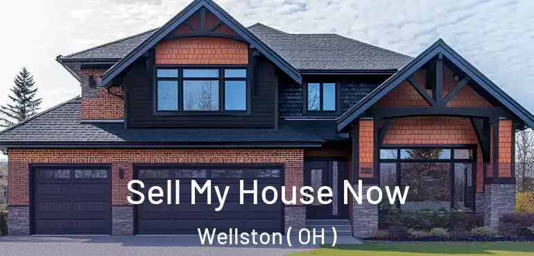  Sell My House Now Wellston ( OH )
