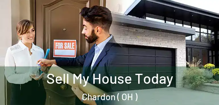  Sell My House Today Chardon ( OH )