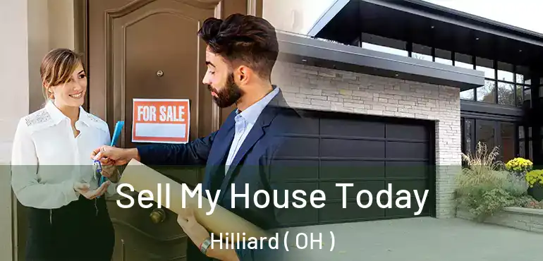  Sell My House Today Hilliard ( OH )
