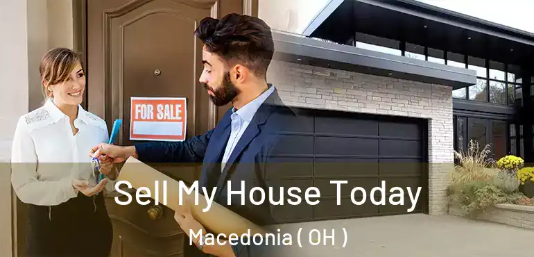  Sell My House Today Macedonia ( OH )