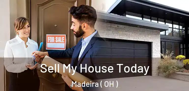  Sell My House Today Madeira ( OH )