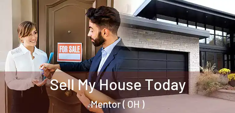  Sell My House Today Mentor ( OH )