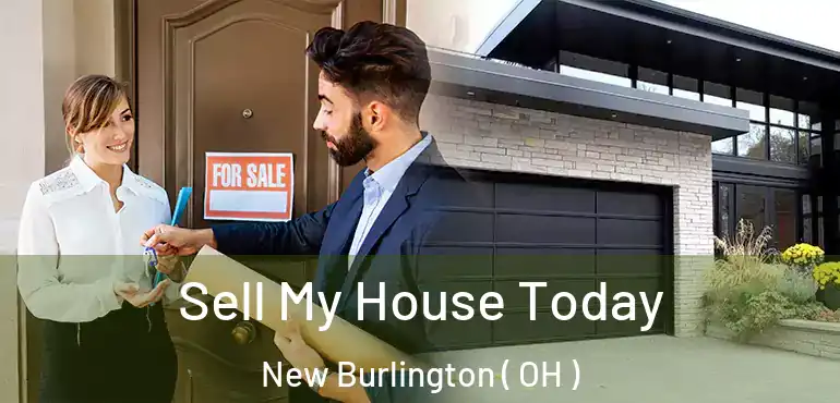  Sell My House Today New Burlington ( OH )