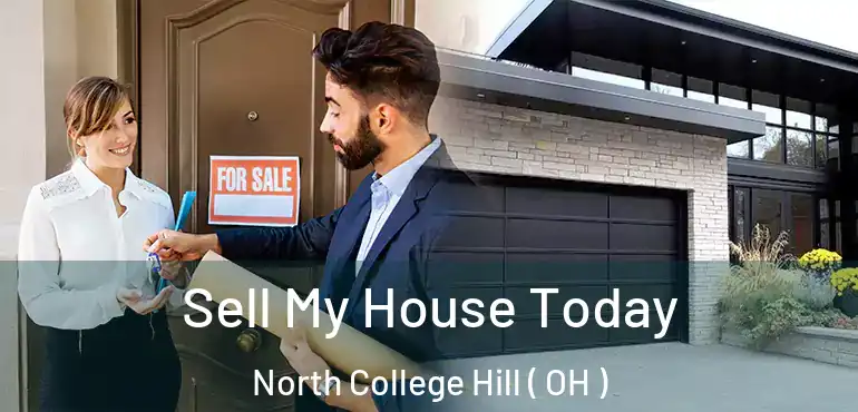  Sell My House Today North College Hill ( OH )