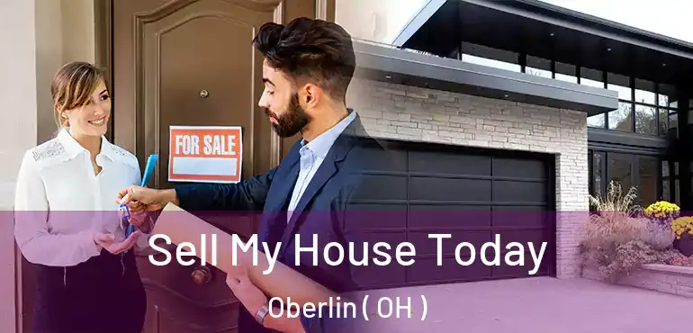  Sell My House Today Oberlin ( OH )